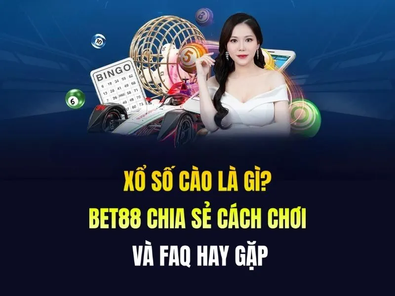 Xổ Số Cào - BET88 Giải Mã Định Nghĩa Và Cách Chơi Mới Nhất